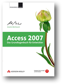 Access 2007 - Das Grundlagenbuch für Entwickler